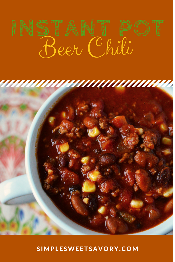 Instant Pot Beer Chili Simple Sweet Savory